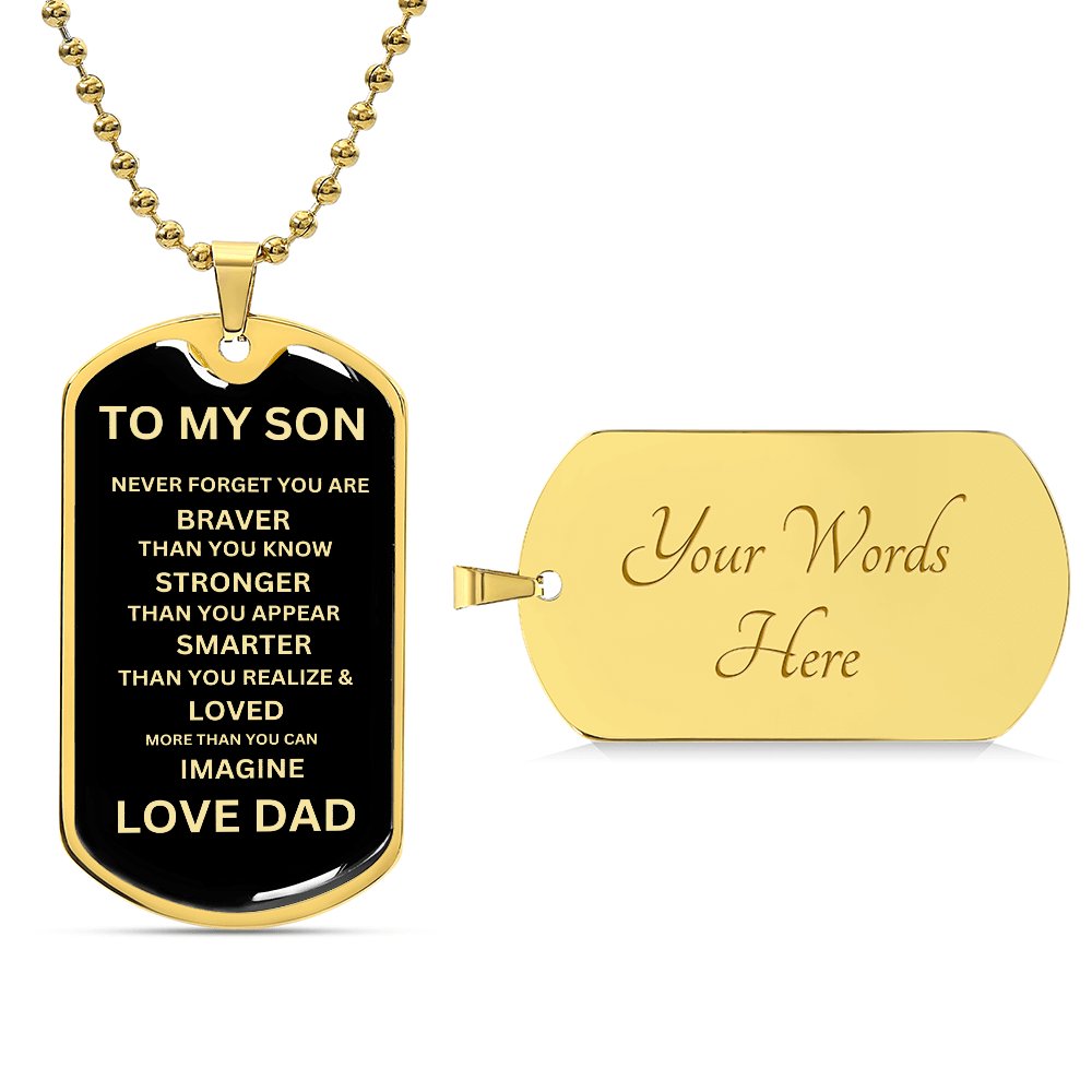 TO MY SON - Always Remember Dog Tag