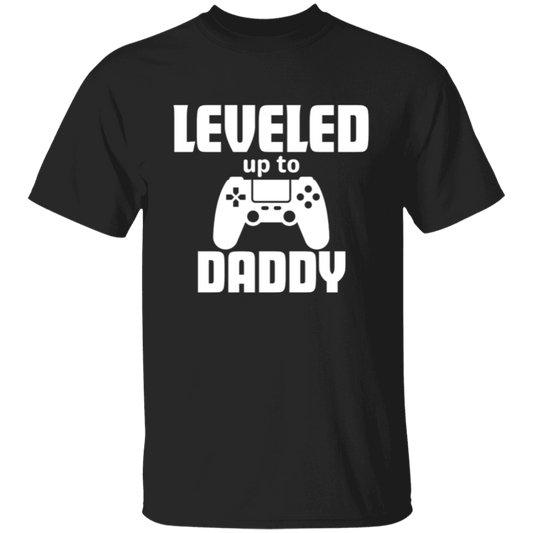 Leveled Up To Daddy | T-Shirt