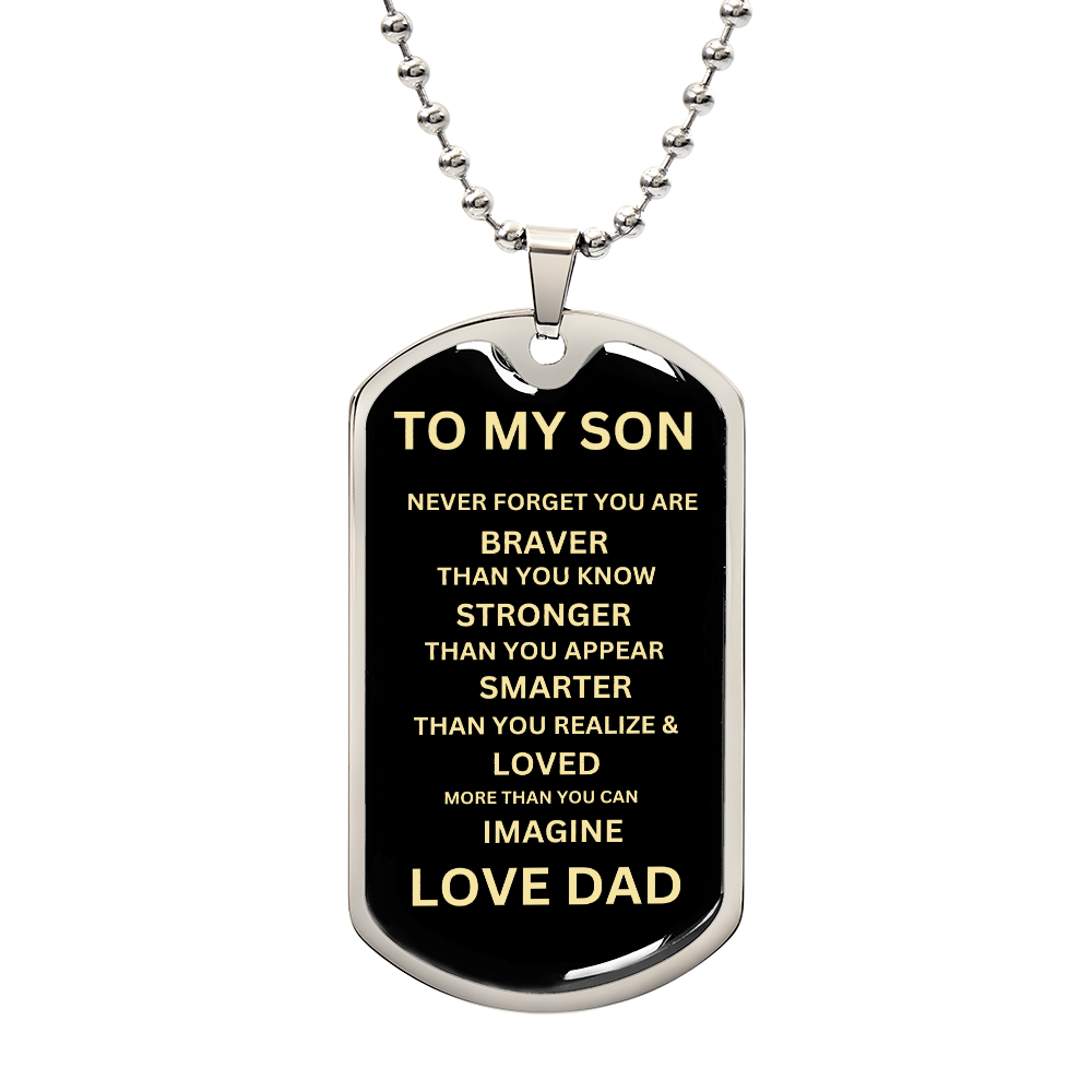 TO MY SON - Always Remember Dog Tag