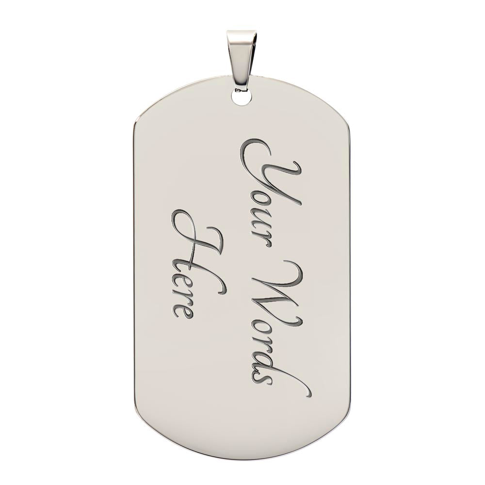 TO MY SON - Always Remember Dog Tag