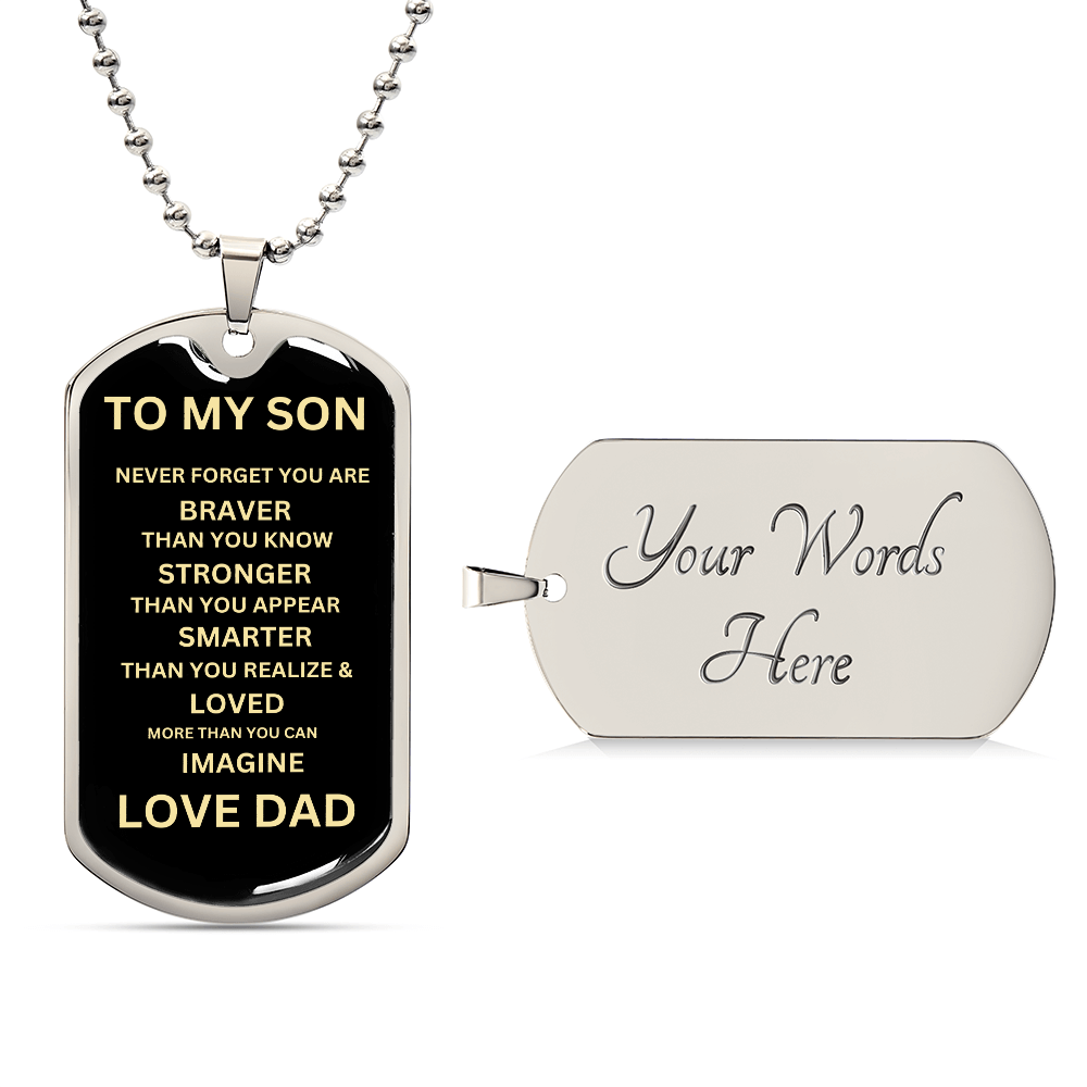 TO MY SON - Always Remember Dog Tag