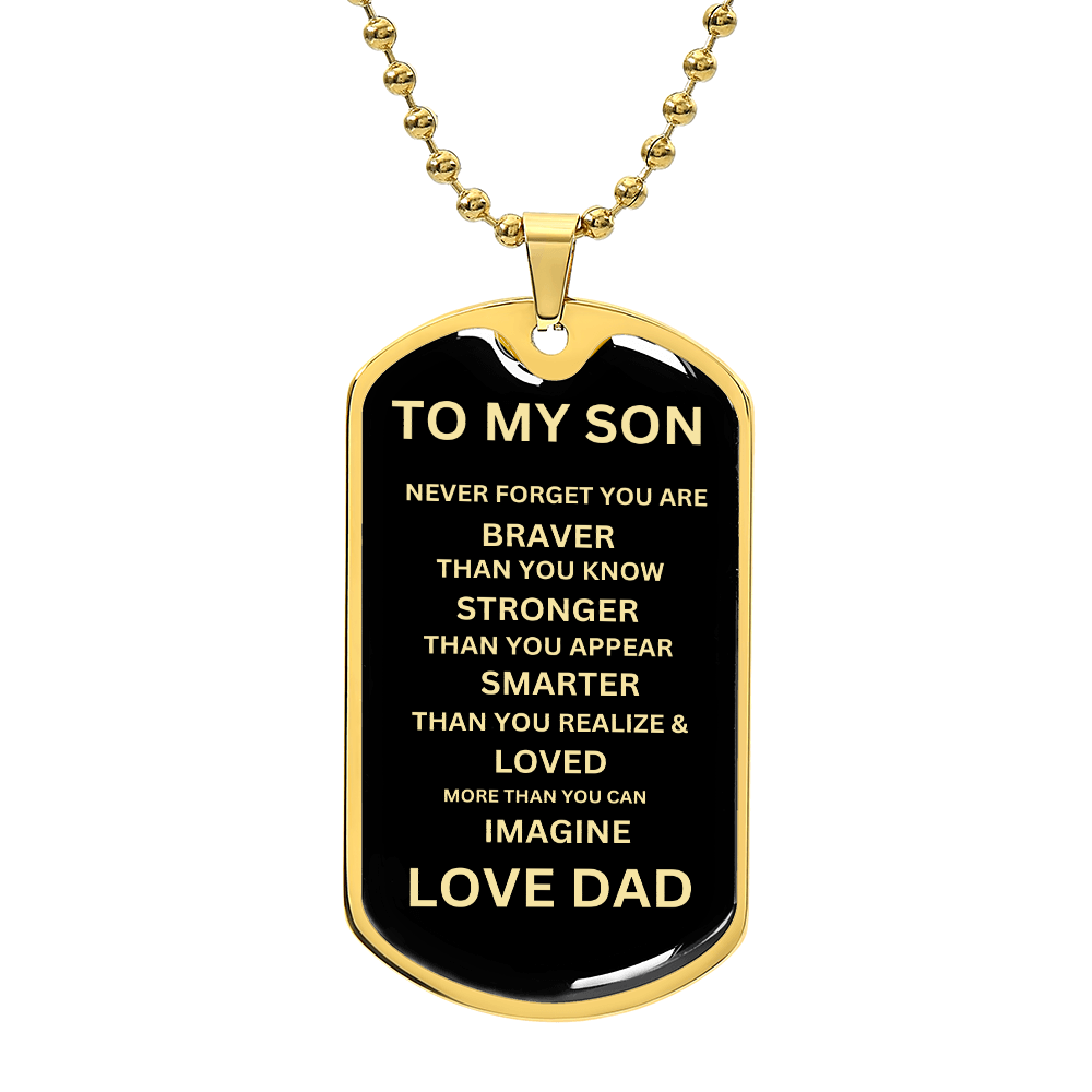 TO MY SON - Always Remember Dog Tag