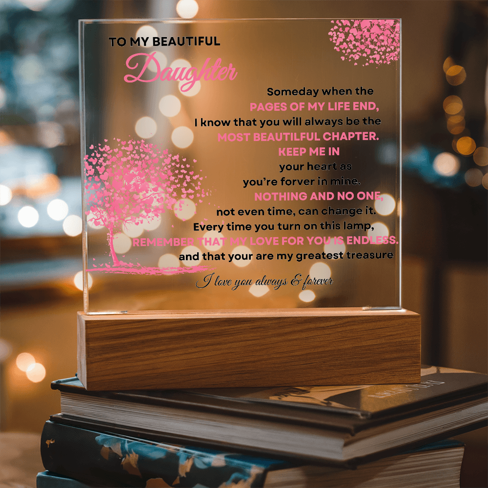 TO MY BEAUTIFUL DAUGHTER - LOVED FOREVER - Acrylic Light Display